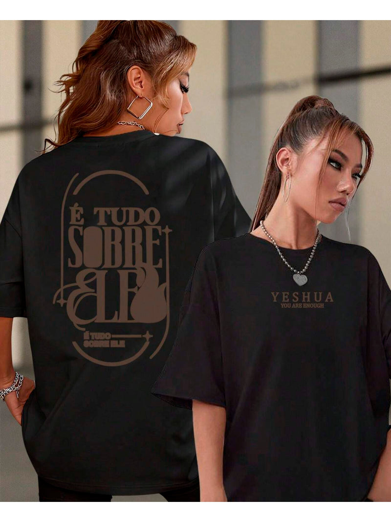 Camiseta Tudo Sobre Ele - Oversized