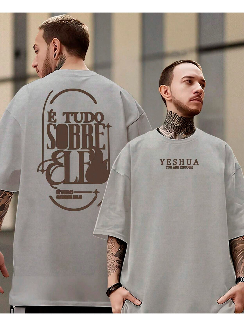 Camiseta Tudo Sobre Ele - Oversized