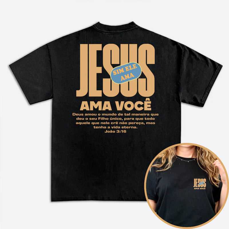 Camiseta Jesus Ama Você - Oversized