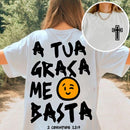 Camiseta A Tua Graça Me Basta - Oversized